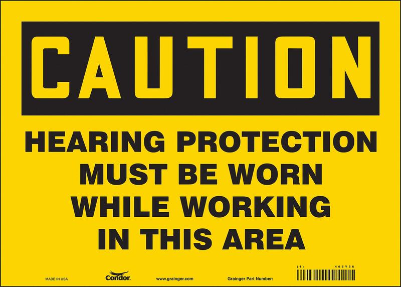 Safety Sign 10 inx14 in Vinyl MPN:465Y36