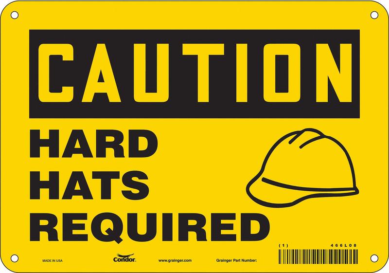 Safety Sign 7 inx10 in Polyethylene MPN:466L08