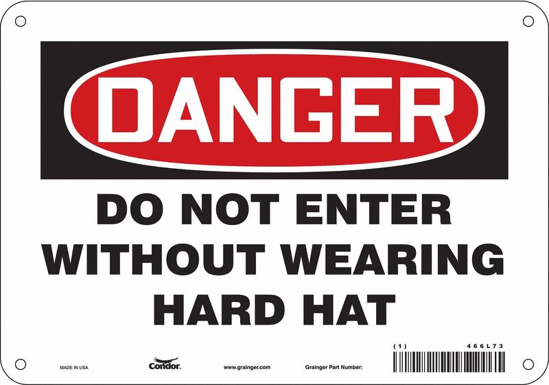 Safety Sign 7 inx10 in Polyethylene MPN:466L73