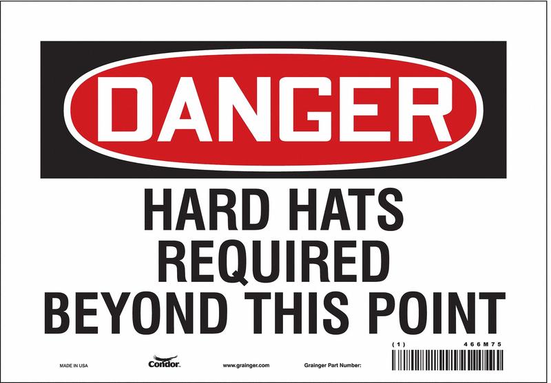 Safety Sign 7 inx10 in Vinyl MPN:466M75