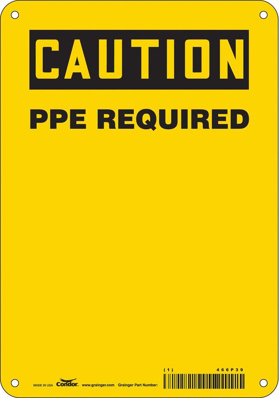 Safety Sign 10 inx7 in Aluminum MPN:466P39