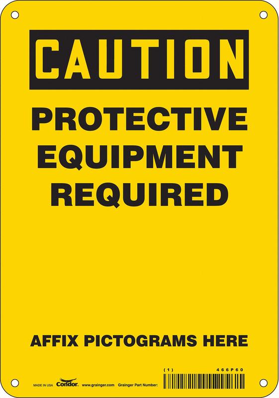 Safety Sign 10 inx7 in Aluminum MPN:466P60