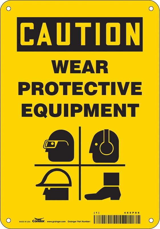 Safety Sign 10 inx7 in Aluminum MPN:466P86