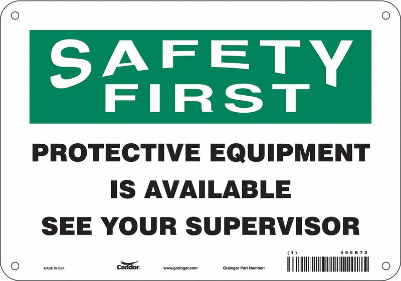 Safety Sign 7 in x 10 in Aluminum MPN:466R72
