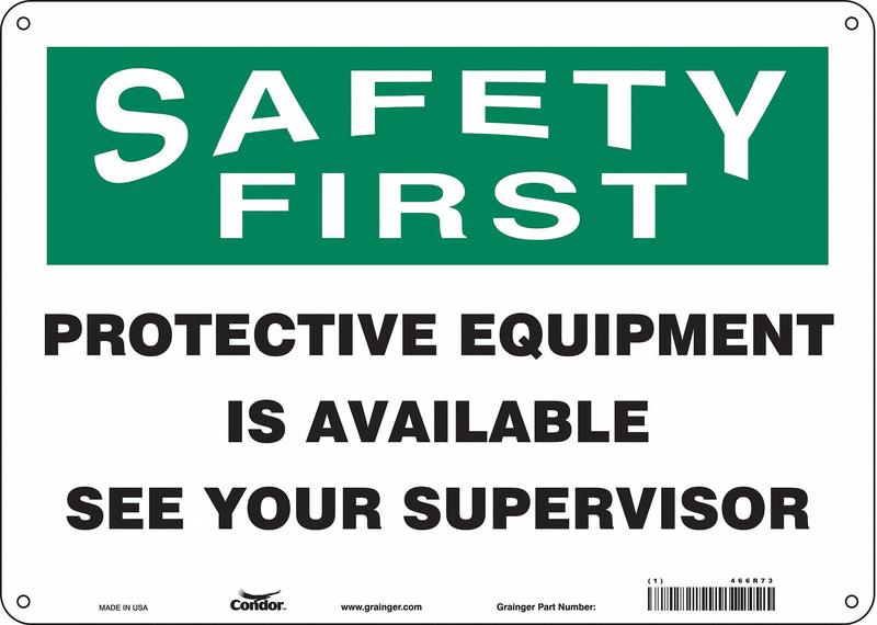 Safety Sign 10 in x 14 in Aluminum MPN:466R73
