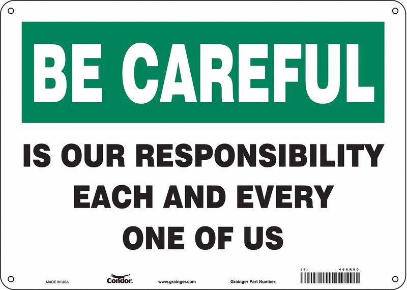 Safety Sign 10 inx14 in Aluminum MPN:466R80