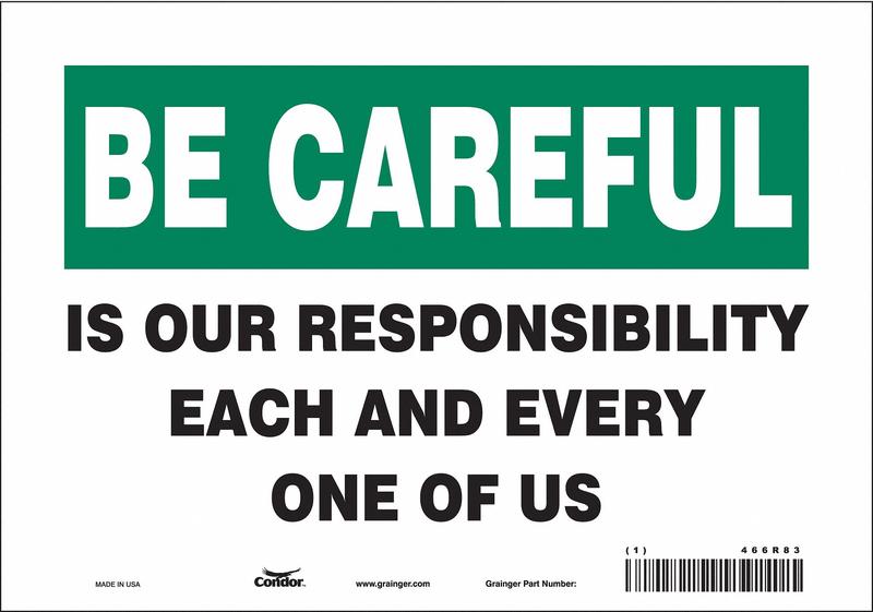 Safety Sign 7 inx10 in Vinyl MPN:466R83