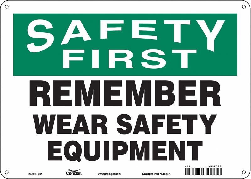 Safety Sign 10 inx14 in Aluminum MPN:466T05