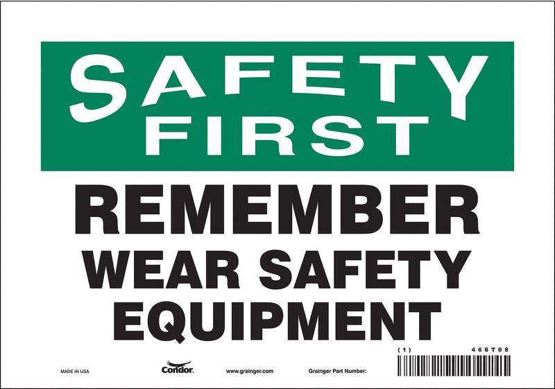 Safety Sign 7 inx10 in Vinyl MPN:466T08