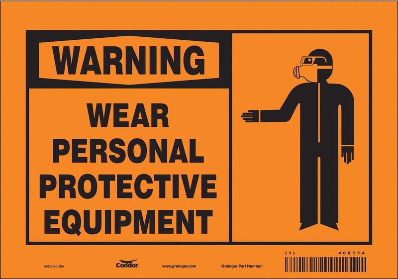 Safety Sign 7 inx10 in Vinyl MPN:466T14