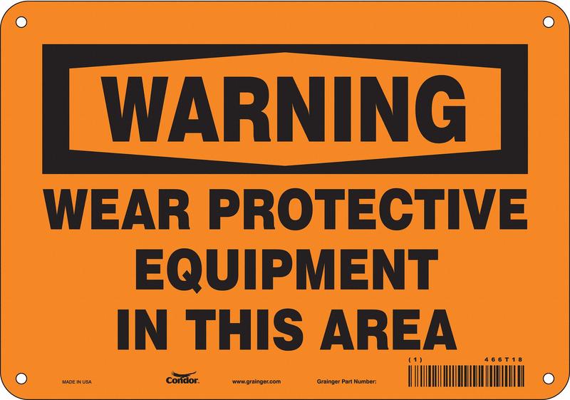Safety Sign 7 in x 10 in Polyethylene MPN:466T18