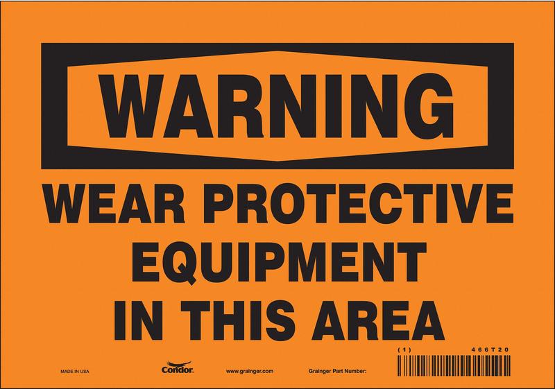 Safety Sign 7 in x 10 in Vinyl MPN:466T20