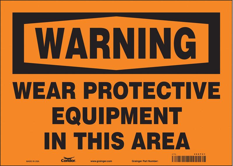 Safety Sign 10 in x 14 in Vinyl MPN:466T21