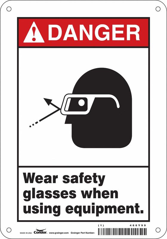 Safety Sign 10 inx7 in Aluminum MPN:466Y99