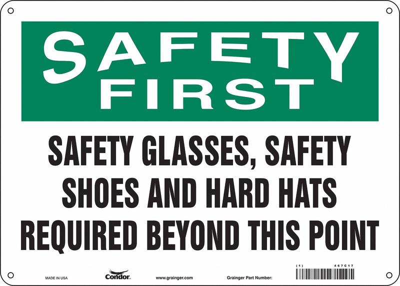 Safety Sign 10 inx14 in Aluminum MPN:467C17