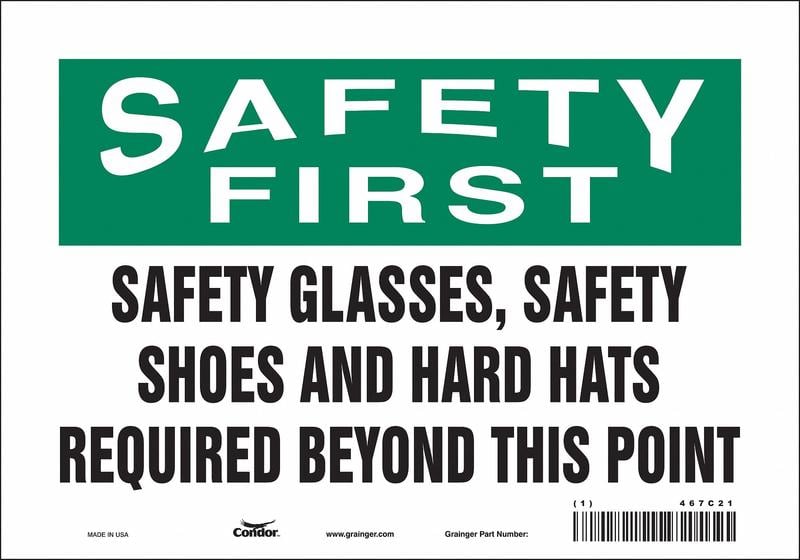 Safety Sign 7 in x 10 in Vinyl MPN:467C21