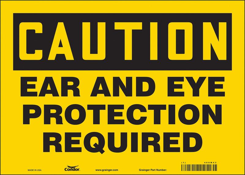 Safety Sign 10 inx14 in Vinyl MPN:468M43