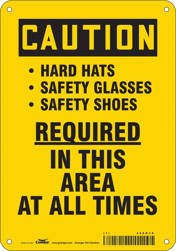 Safety Sign 10 inx7 in Aluminum MPN:468N36