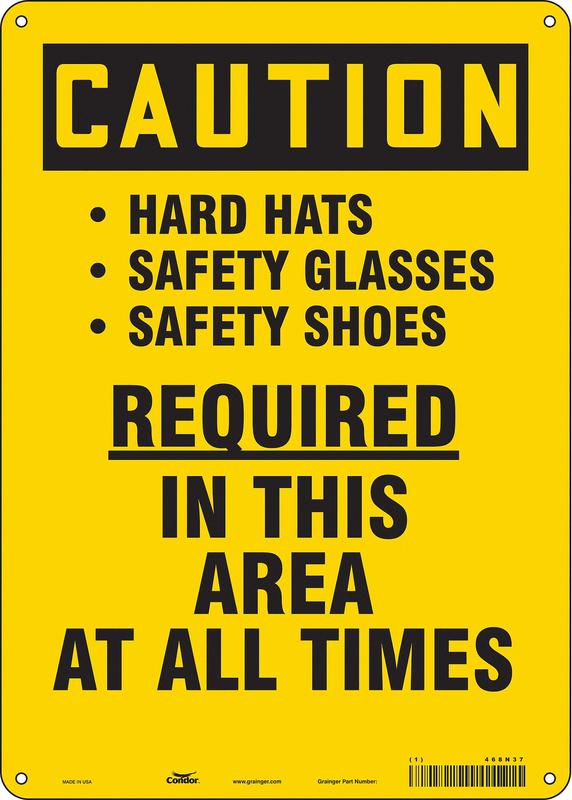 Safety Sign 14 inx10 in Aluminum MPN:468N37