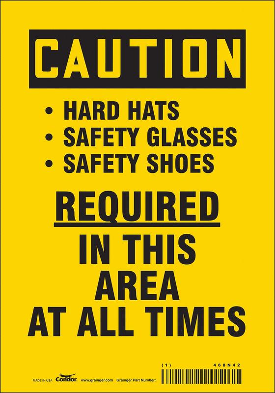 Safety Sign 10 inx7 in Vinyl MPN:468N42