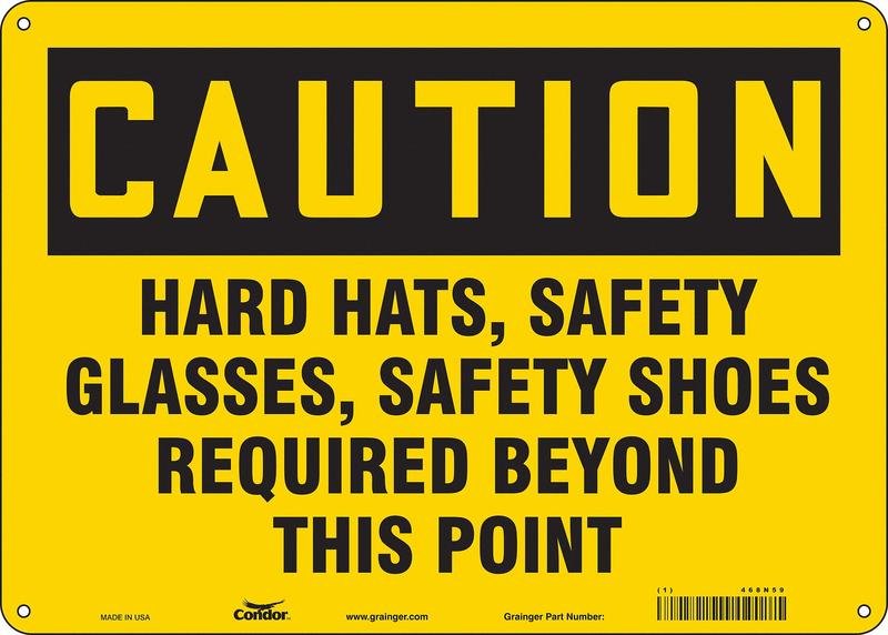 Safety Sign 10 inx14 in Aluminum MPN:468N59