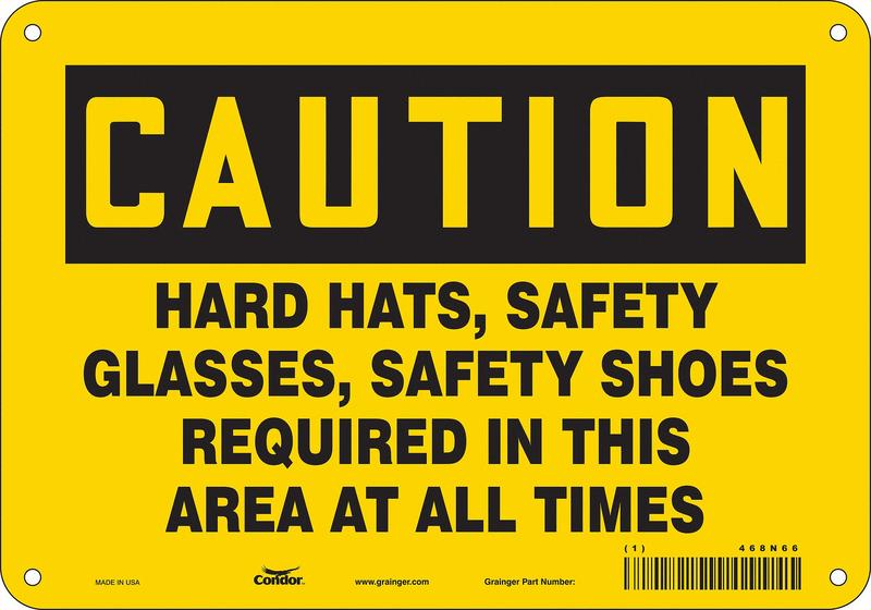 Safety Sign 7 inx10 in Polyethylene MPN:468N66