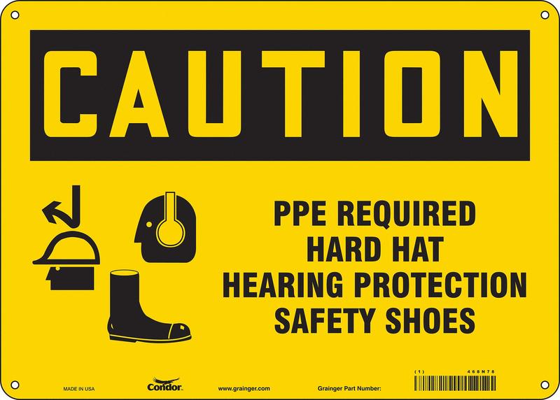 Safety Sign 10 inx14 in Polyethylene MPN:468N78