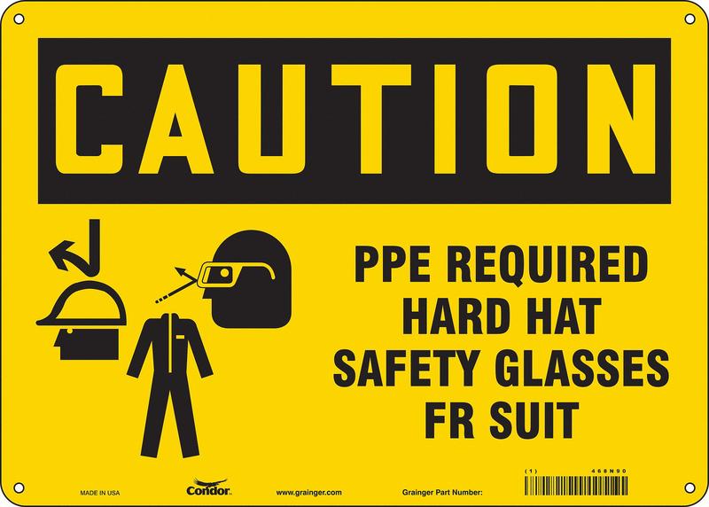 Safety Sign 10 in x 14 in Polyethylene MPN:468N90