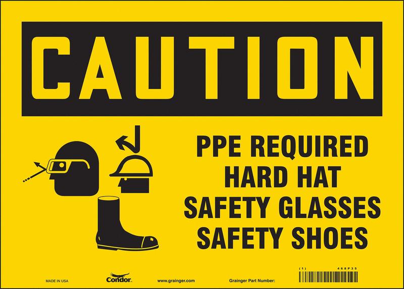 Safety Sign 10 in x 14 in Vinyl MPN:468P35