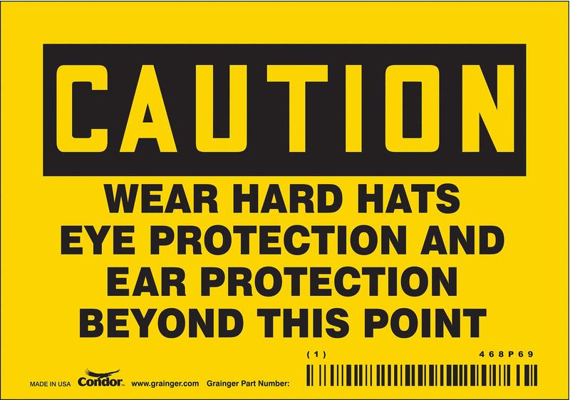 Safety Sign 3.5in x 5in Vinyl MPN:468P69