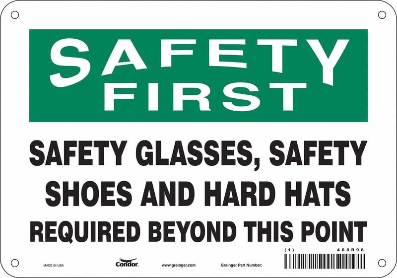 Safety Sign 7 in x 10 in Aluminum MPN:468R98