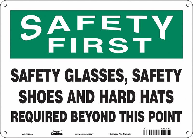 Safety Sign 10 inx14 in Aluminum MPN:468R99