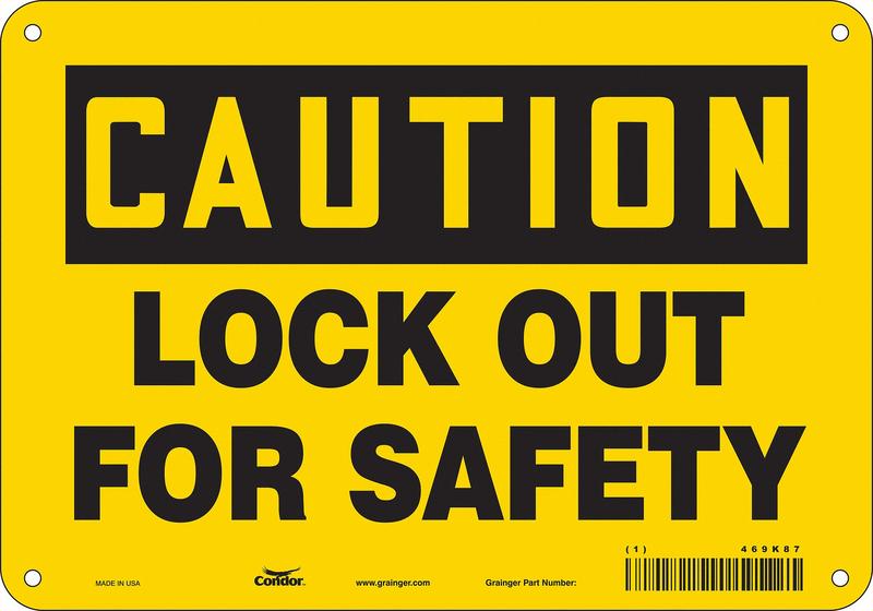Safety Sign 7 inx10 in Polyethylene MPN:469K87