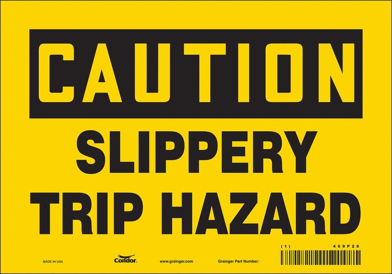 Safety Sign 7 inx10 in Vinyl MPN:469P26