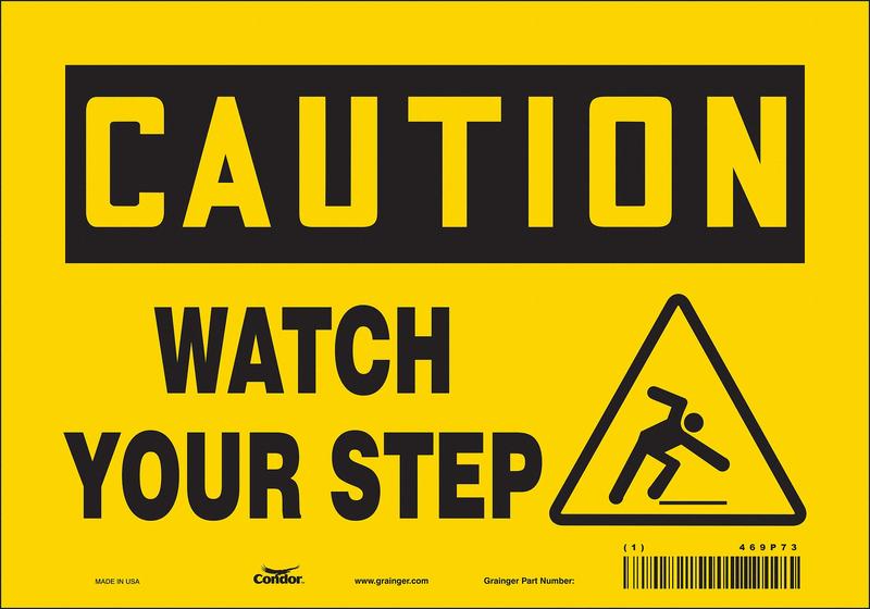 Safety Sign 7 inx10 in Vinyl MPN:469P73