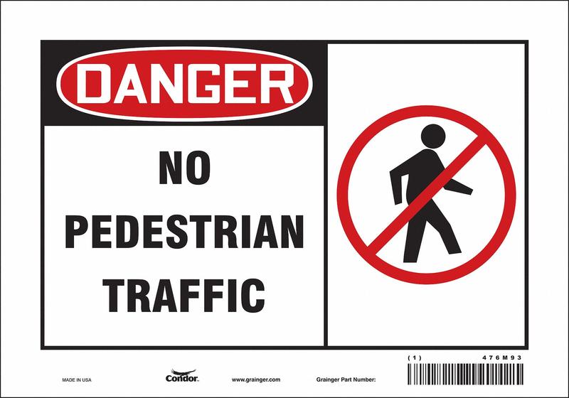 Safety Sign 7 inx10 in Vinyl MPN:476M93