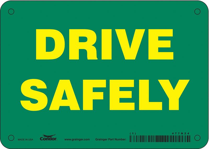 Safety Sign 5 inx7 in Polyethylene MPN:477N24