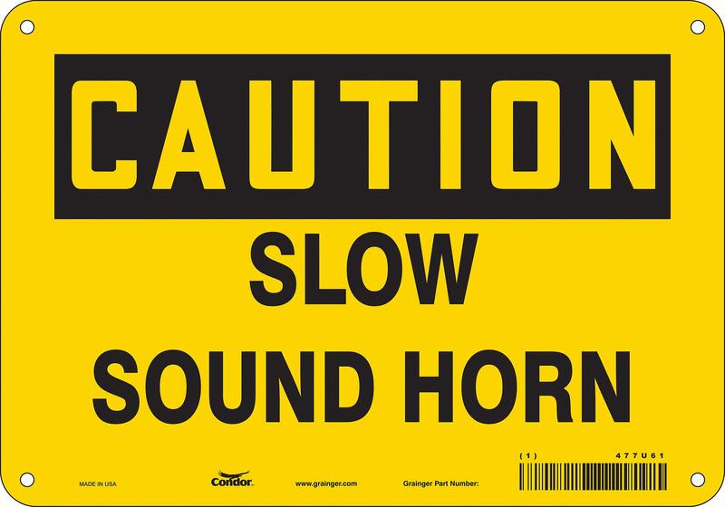 Safety Sign 7 inx10 in Vinyl MPN:477U61