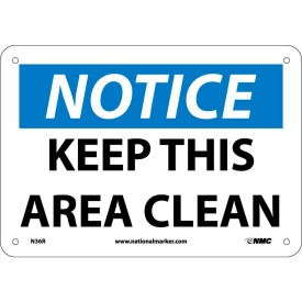 Safety Signs - Notice Keep This Area Clean - Rigid Plastic 7