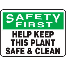 Accuform MHSK939VS Safety First Sign Help Keep This Plant Safe & Clean 10