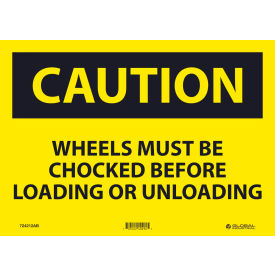 GoVets™ Caution Wheels Must Be Chocked Before 10x14 Aluminum 212AB724