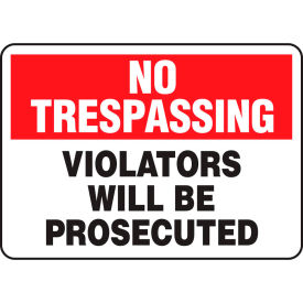 Accuform MATR900VS No Trespassing Sign Violators Will Be Prosecuted 14