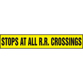 AccuformNMC Stops At All R.R. Crossings Truck Safety Sign Adh. Dura-Vinyl 6