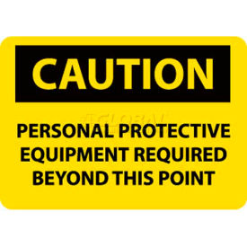 OSHA Sign Caution Personal Protective Equipment Required Beyond This Point 10