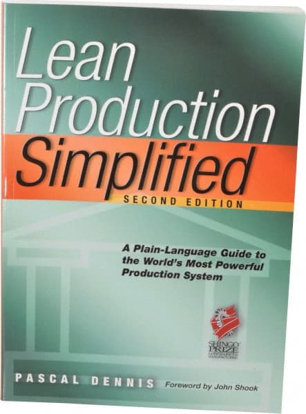 Lean Production Simplified A Plain Language Guide to the World's Most Powerful Production System: 1st Edition MPN:1-56327-356-X