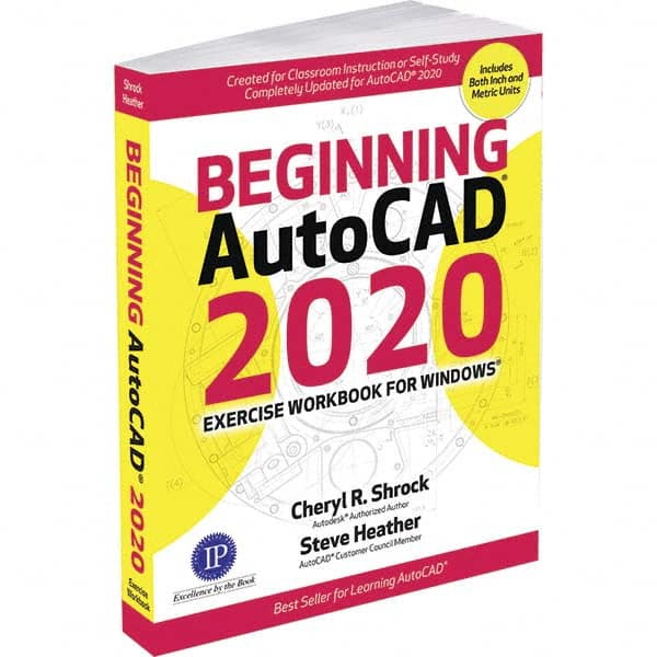 Beginning AutoCAD 2020 Exercise Workbook: 1st Edition MPN:9780831136390