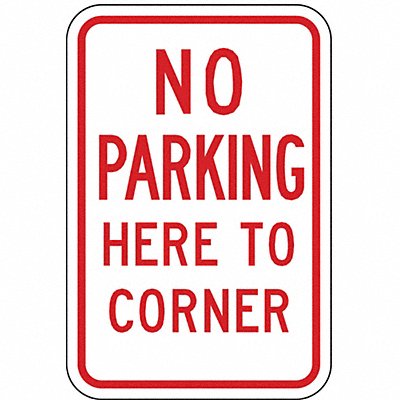 No Parking Here To Corner Sign 18 x 12 MPN:LR7-25-12HA