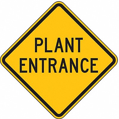 Plant Entrance Traffic Sign 24 x 24 MPN:LW2-X12P-24HA