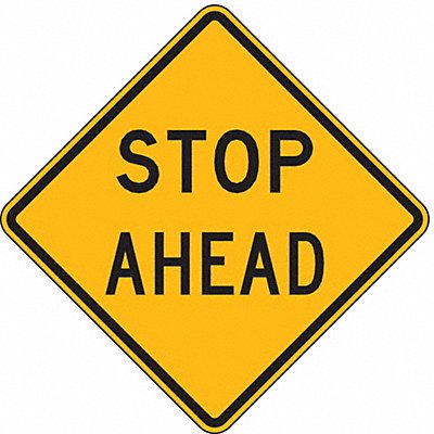 Stop Ahead Traffic Sign 30 x 30 MPN:LW3-1A-30HA