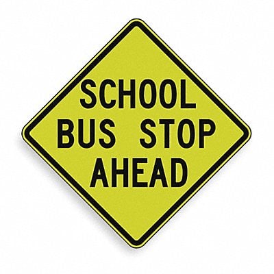 School Bus Stop Ahead Sign 30 x 30 MPN:S3-1-30SYGA